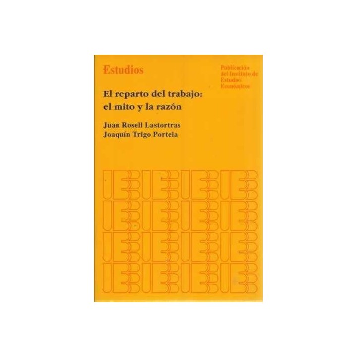 El reparto del trabajo. El mito y la razón